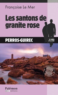 Les Santons de granite rose - Françoise Le Mer - E-Book