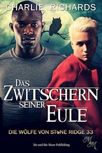 Das Zwitschern seiner Eule - Charlie Richards - E-Book