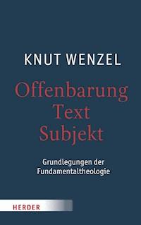 Offenbarung – Text – Subjekt - Knut Wenzel - E-Book