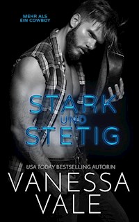 Stark und Stetig - Vale Vanessa - E-Book