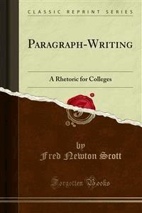 Paragraph-Writing - Fred Newton Scott - E-Book