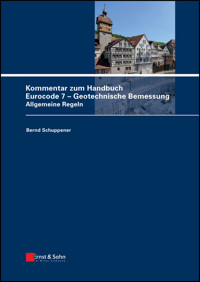 Kommentar zum Handbuch Eurocode 7 - Geotechnische Bemessung -  - E-Book