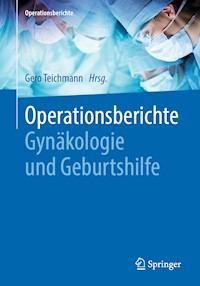 Operationsberichte Gynäkologie und Geburtshilfe -  - E-Book