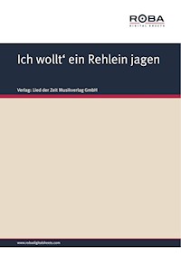 Ich wollt' ein Rehlein jagen - Volksweise - E-Book