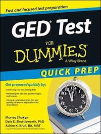 GED Test For Dummies, Quick Prep - Murray Shukyn - E-Book