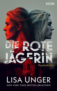 Die Rote Jägerin - Lisa Unger - E-Book
