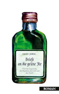 Briefe an die grüne Fee - Salih Jamal - E-Book