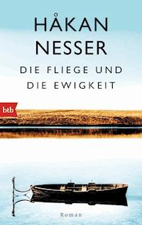 Die Fliege und die Ewigkeit - Håkan Nesser - E-Book