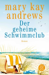 Der geheime Schwimmclub - Mary Kay Andrews - E-Book