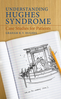 Understanding Hughes Syndrome - Graham Hughes - E-Book