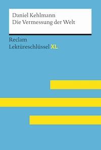 Die Vermessung der Welt von Daniel Kehlmann - Daniel Kehlmann - E-Book