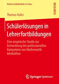 Schülerlösungen in Lehrerfortbildungen - Thomas Hahn - E-Book