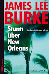 Sturm über New Orleans - James Lee Burke - E-Book