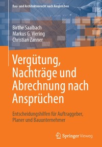 Vergütung, Nachträge und Abrechnung nach Ansprüchen - Birthe Saalbach - E-Book