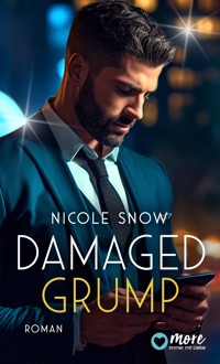 Damaged Grump - Nicole Snow - E-Book