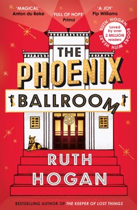 The Phoenix Ballroom - Ruth Hogan - E-Book
