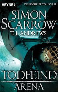 Arena - Todfeind - Simon Scarrow - E-Book
