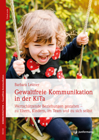 Gewaltfreie Kommunikation in der KiTa - Barbara Leitner - E-Book