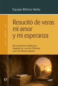 Resucitó de veras mi amor y mi esperanza - Equipo Bíblico Verbo - E-Book