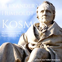 Die Kosmos-Vorträge von 1827/1828 - Alexander von Humboldt - Hörbuch