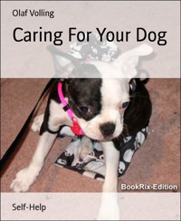 Caring For Your Dog - olaf volling - E-Book