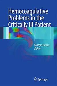 Hemocoagulative Problems in the Critically Ill Patient -  - E-Book
