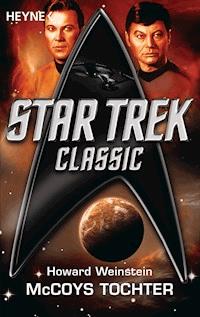 Star Trek - Classic: McCoys Tochter - Howard Weinstein - E-Book