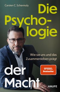 Die Psychologie der Macht - Carsten C. Schermuly - E-Book