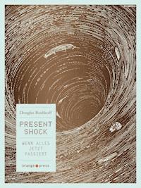 Present Shock - Douglas Rushkoff - E-Book