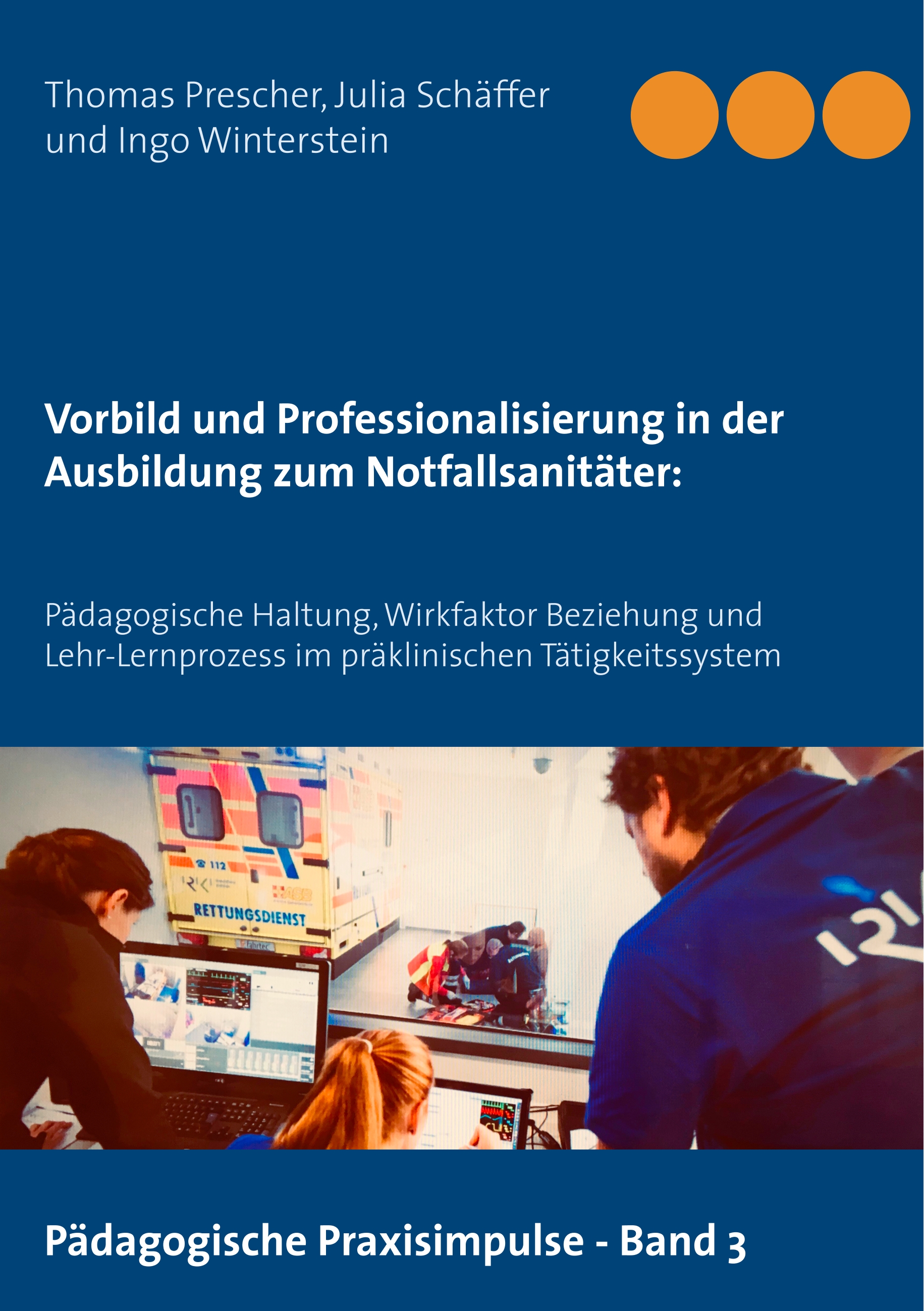 Vorbild und Professionalisierung in der Ausbildung zum Notfallsanitäter: - Thomas Prescher - E-Book