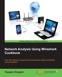 Network Analysis using Wireshark Cookbook - Yoram Orzach - E-Book