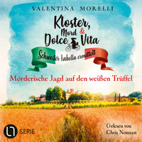 Mörderische Jagd auf den weißen Trüffel - Kloster, Mord und Dolce Vita - Schwester Isabella ermittelt, Folge 27 (Ungekürzt) - Valentina Morelli - Hörbuch