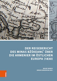 Der Reisebericht des Minas Bžškeancʻ über die Armenier im östlichen Europa (1830) - Minas Bžškeancʻ - E-Book