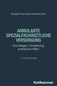 Ambulante spezialfachärztliche Versorgung - Robert Dengler - E-Book