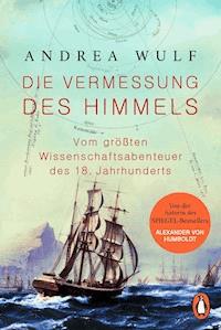 Die Vermessung des Himmels - Andrea Wulf - E-Book