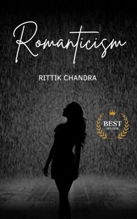 Romanticism - Rittik Chandra - E-Book