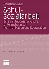 Schulsozialarbeit - Christian Vogel - E-Book
