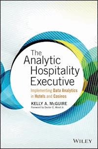 The Analytic Hospitality Executive - Kelly A. McGuire - E-Book