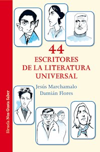 44 escritores de la literatura universal - Jesús Marchamalo - E-Book