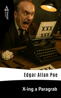 X-ing a Paragrab - Edgar Allan Poe - E-Book