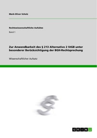 Zur Anwendbarkeit des § 213 Alternative 2 StGB unter besonderer Berücksichtigung der BGH-Rechtsprechung - Mark-Oliver Scholz - E-Book