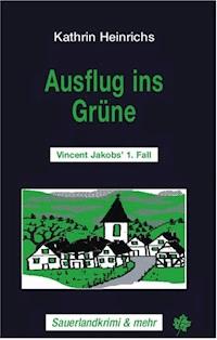 Ausflug ins Grüne - Kathrin Heinrichs - E-Book