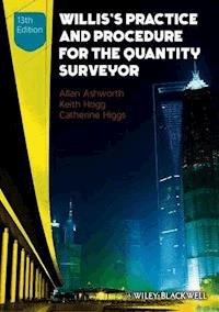 Willis's Practice and Procedure for the Quantity Surveyor - Allan Ashworth - E-Book