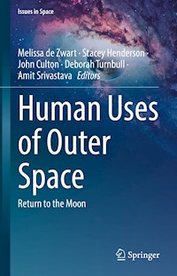 Human Uses of Outer Space -  - E-Book