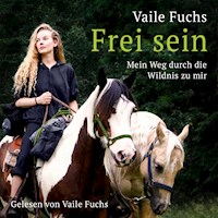 Frei Sein - Vaile Fuchs - Hörbuch