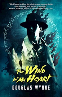 The Wind in my Heart - Douglas Wynne - E-Book