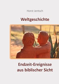 Weltgeschichte - Horst Jentsch - E-Book