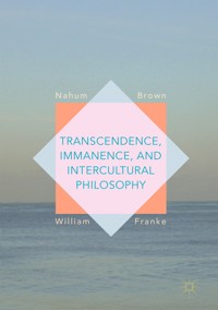 Transcendence, Immanence, and Intercultural Philosophy -  - E-Book