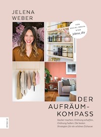 Der Aufräum-Kompass - Jelena Weber - E-Book
