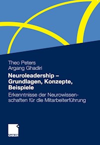 Neuroleadership - Grundlagen, Konzepte, Beispiele - Theo Peters - E-Book